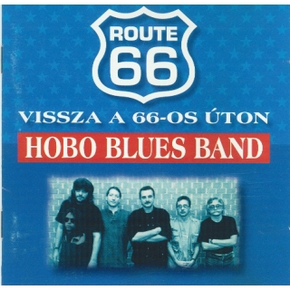 Hobo Blues Band - Vissza A 66-OS Uton