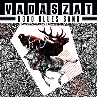 Hobo Blues Band - Vadaszat Vadászat