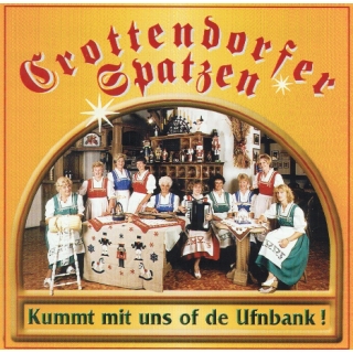 Crottendorfer Spatzen - Kummt Mit Uns Of De Ufnbank ! - Weihnachten Im Erzgebirge