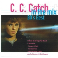 C.C. Catch - In The Mix - 80s Best